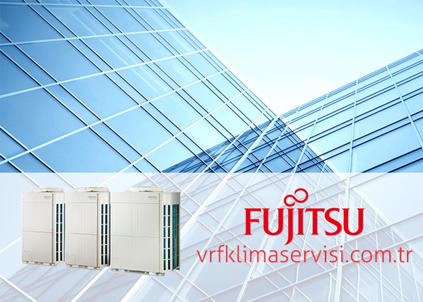 Fujitsu VRF Servisi