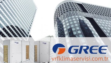 Gree VRF Servisi